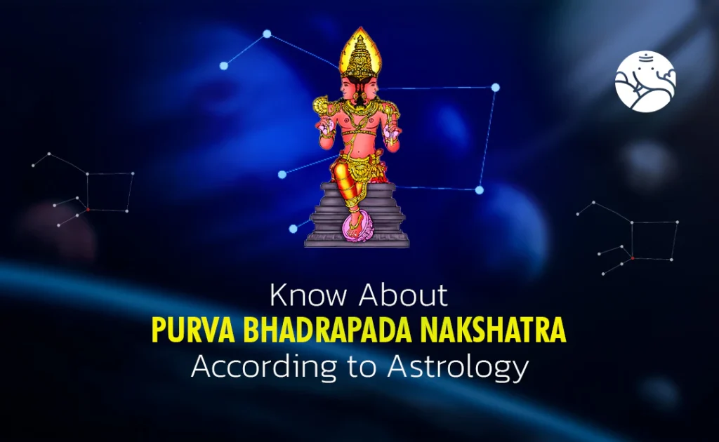 Purva Bhadrapada Nakshatra