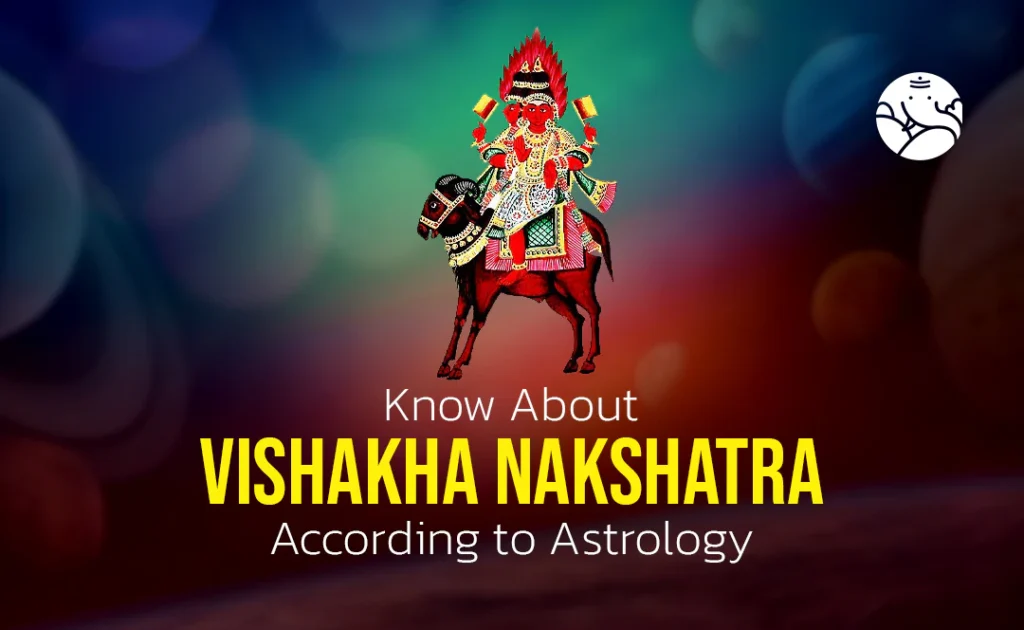 Vishakha Nakshatra
